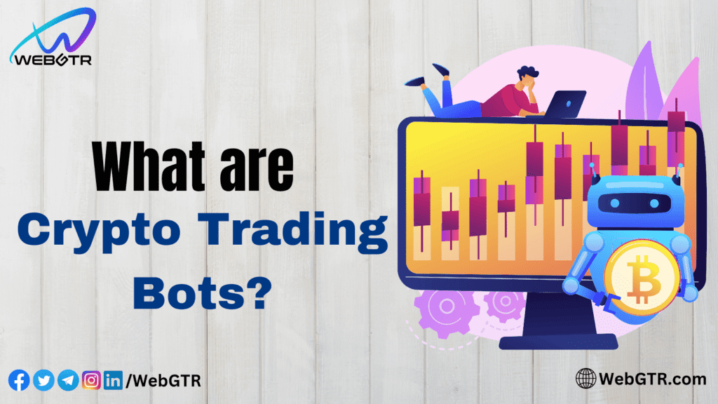 What Are Crypto Trading Bots?