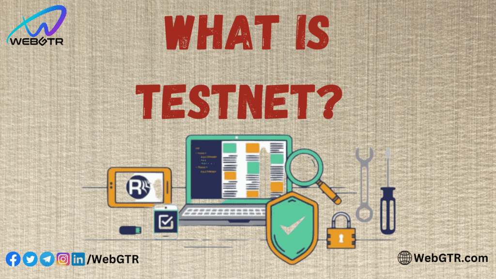 What is Testnet?