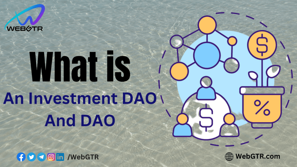 What Is An Investment DAO And DAO?