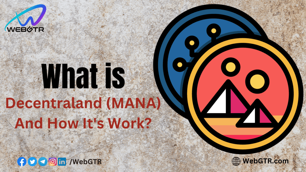 What Is Decentraland (MANA) And How It’s Work?