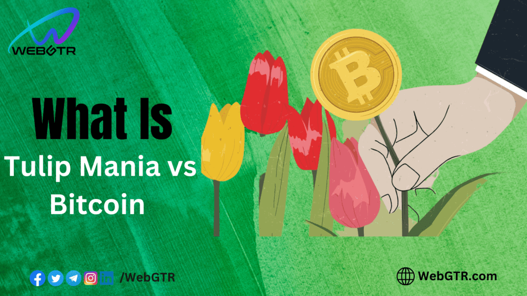 What Is Tulip Mania vs. Bitcoin?