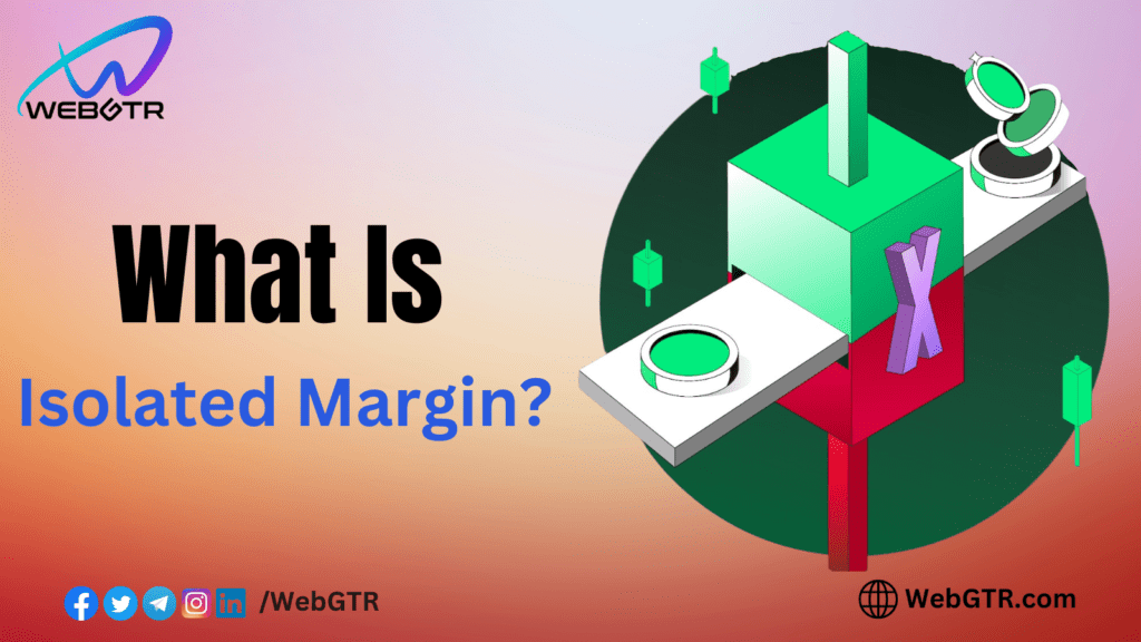 What is Isolated Margin?