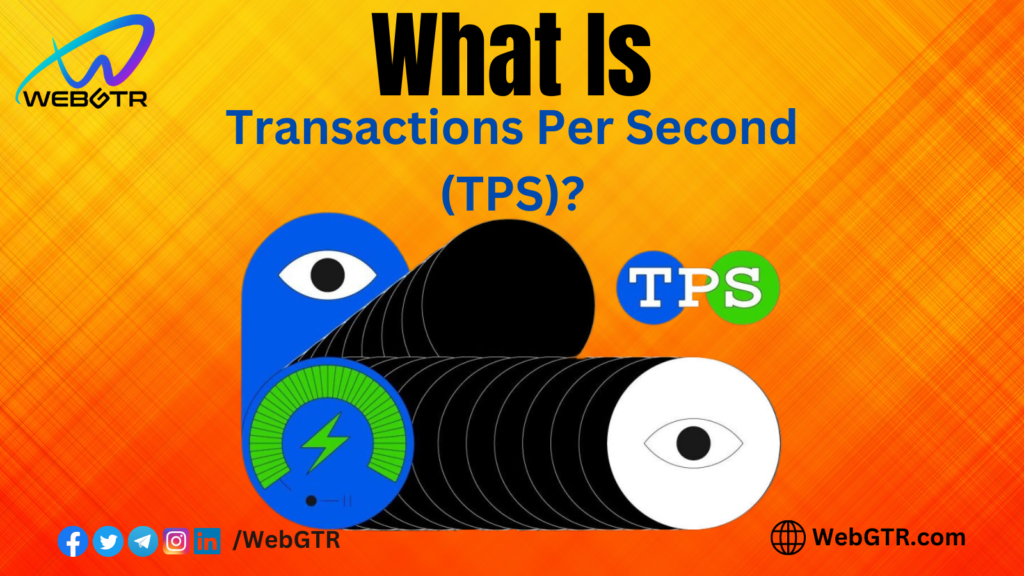 What is Transactions Per Second (TPS)?